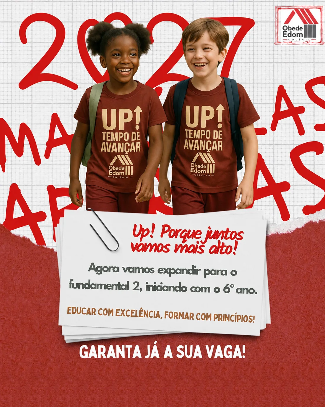 Campanha do Colégio Obede Edom: UP! Tempo de Avançar, matrículas 2027